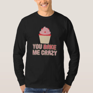 Camiseta Você Me Enlouquece Padaria Sobremesa Pastelaria