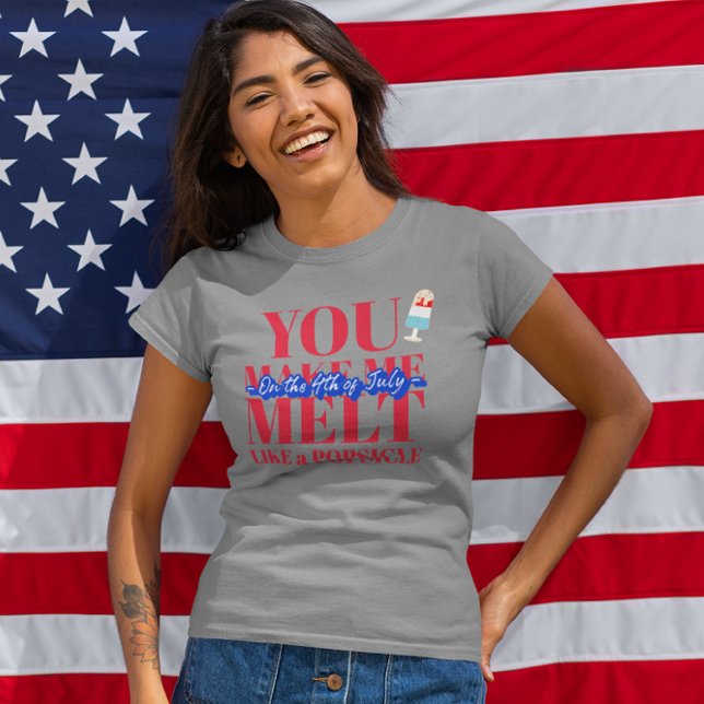 Camiseta Você me faz derreter... 4 de julho (Criador carregado)
