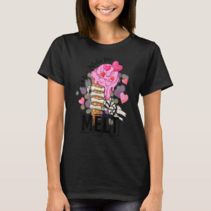 Camiseta Você Me Faz Derreter Esqueletos Sorvetes Mão Feliz