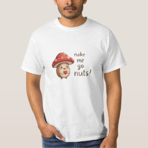 Camiseta Você me faz ir para Loucos - Avelã Adorável e Cogu