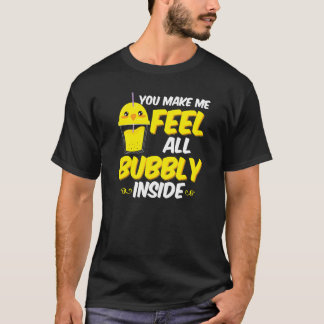 Camiseta Você Me Faz Sentir Toda Borbulhante Por Dentro Jap