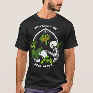 Camiseta Você Me Faz Sentir Vivo Com Plantas Engraçadas E E
