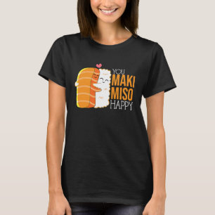Camiseta Você me faz tão feliz Maki Miso