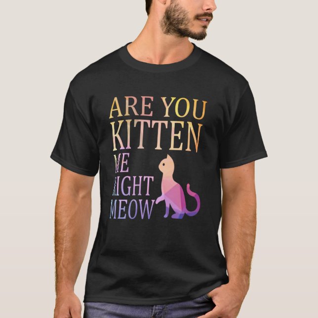 Camiseta Você Me Gatinha A Piada De Gato? (Frente)