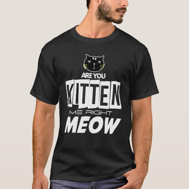 Camiseta Você Me Gatinha Bem? (Frente)