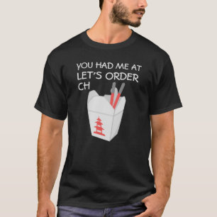Camiseta "Você me levou no 'Vamos Order Ch'"