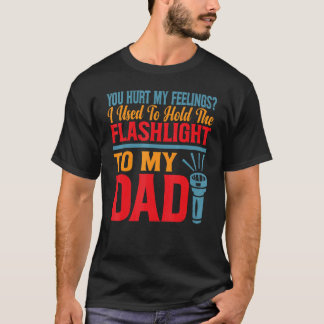 Camiseta Você Me Magoou Eu Costumava Segurar a Lanterna Par