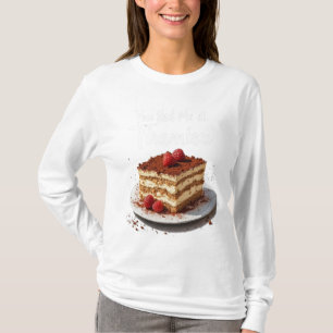 Camiseta Você me pegou em Tiramisu - Comida de Impressão di