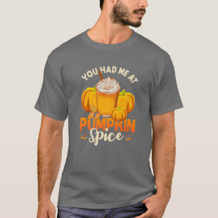 Camiseta Você me pegou no Pumpkin Spice Engraçado outono