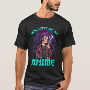 Camiseta Você Me Perder Que Eu Não Gosto De Anime Engraçado