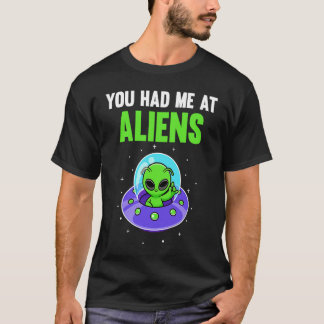 Camiseta Você Me Teve Em Aliens