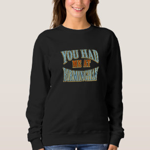 Camiseta Você Me Teve Em Birmingham Touringham O Humor Trav