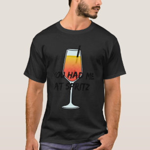 Camiseta Você Me Teve Em Spritz Eu Amo Aperol Bebida Favori
