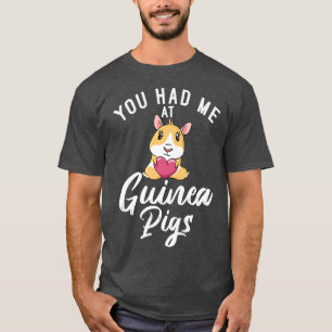 Camiseta Você me teve em Suínos Cute Guiné