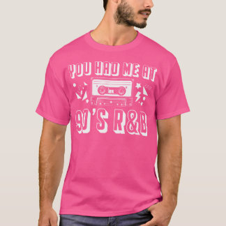 Camiseta Você Me Teve Na 90S Rb Music Lover
