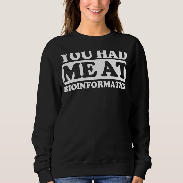 Camiseta Você Me Teve Na Bioinformática (Frente)