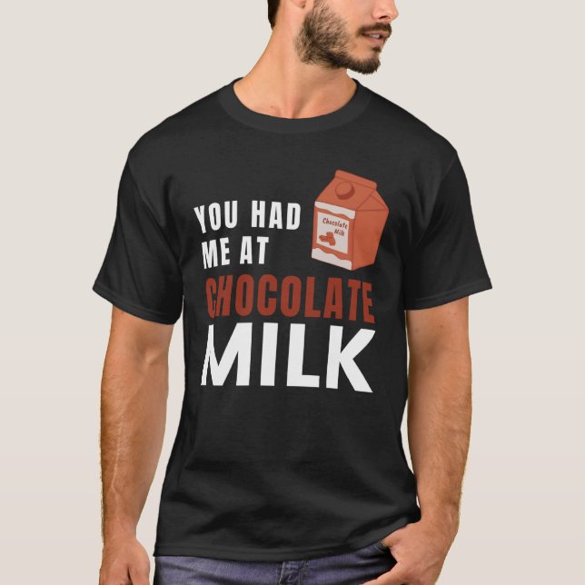 Camiseta Você Me Teve Na Comida De Chocolate. (Frente)