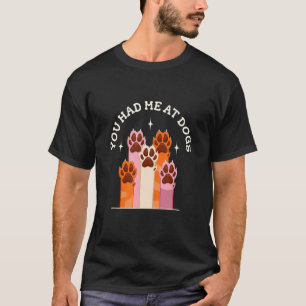Camiseta Você Me Teve Na Criação De Cães Animais