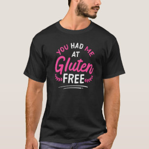 Camiseta Você Me Teve Na Doença Celular Livre De Gluten Glu