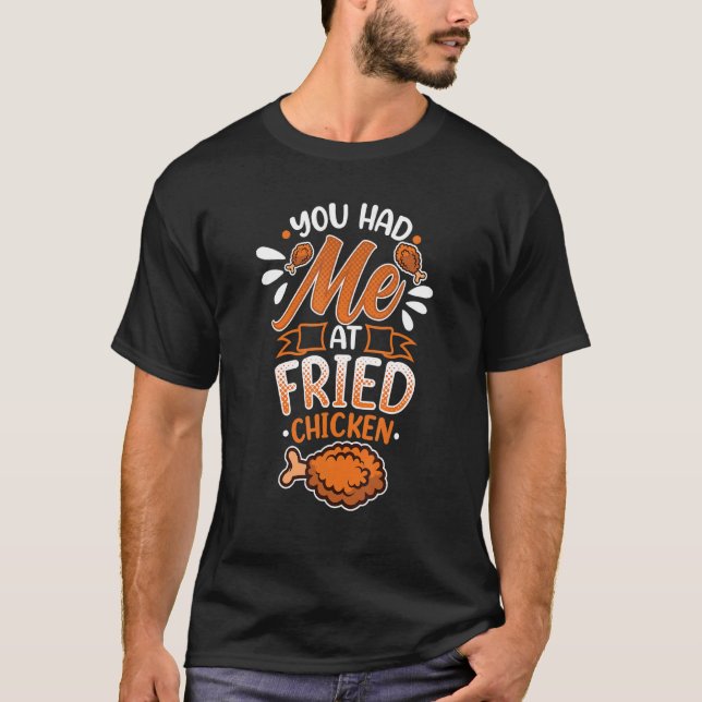 Camiseta Você Me Teve Na Fried Chicken Drumsticks Comida Ch (Frente)