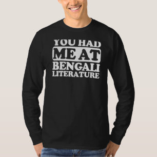 Camiseta Você Me Teve Na Literatura Bengali