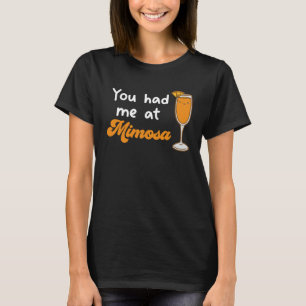 Camiseta Você Me Teve Na Mimosa Cocktail Bebe Champagne Dri