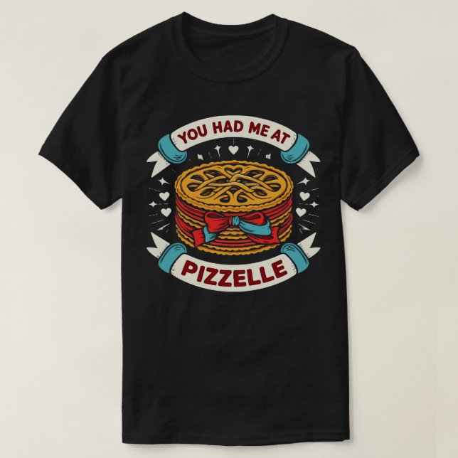 Camiseta Você Me Teve Na Pizzelle (Frente do Design)