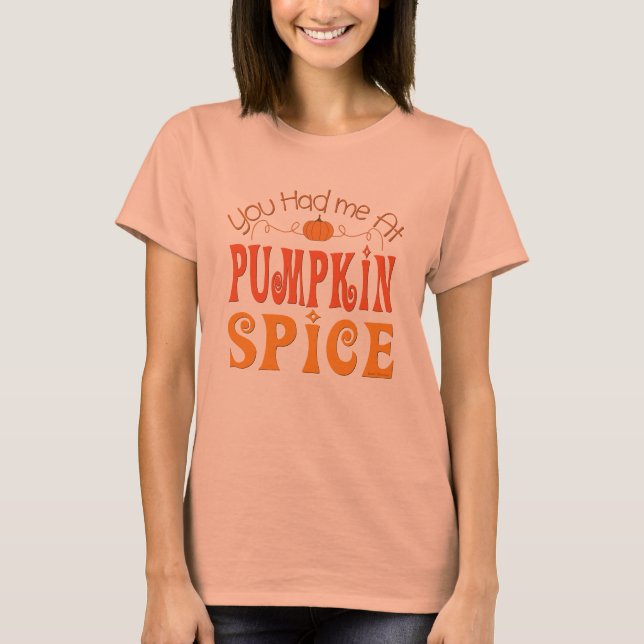 Camiseta Você Me Teve Na Pumpkin Spice (Frente)