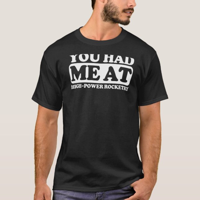 Camiseta Você Me Teve Na Rocketry De Alto Poder (Frente)