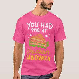 Camiseta Você Me Teve Na Sanduíche De Frango