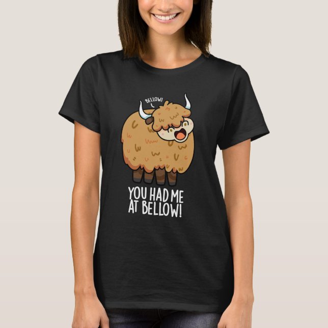 Camiseta Você Me Teve No Bellow Engraçado Yak Pun Dark BG (Frente)