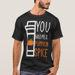 Camiseta Você Me Teve No Dia Das Bruxas Do Excelente De Pum