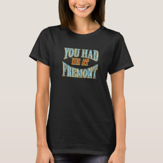 Camiseta Você Me Teve No Fremont Tourist Humor Traveler Vac