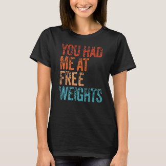 Camiseta Você Me Teve No Gratuito Pesos Giro Rat Engraçado 