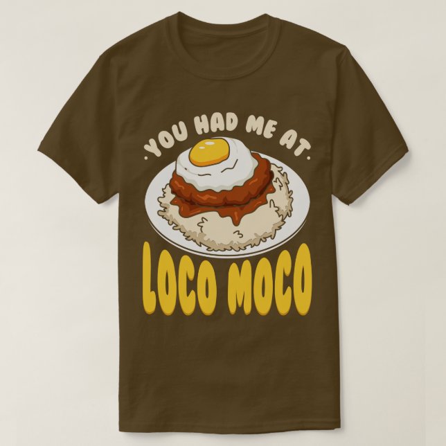 Camiseta Você Me Teve No Loco Moco 1 (Frente do Design)