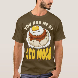 Camiseta Você Me Teve No Loco Moco 1