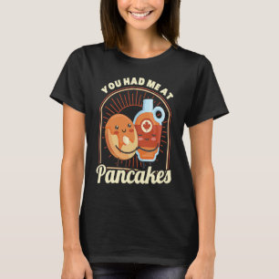 Camiseta Você Me Teve No Pancakes Pancake Comida Café Da Ma