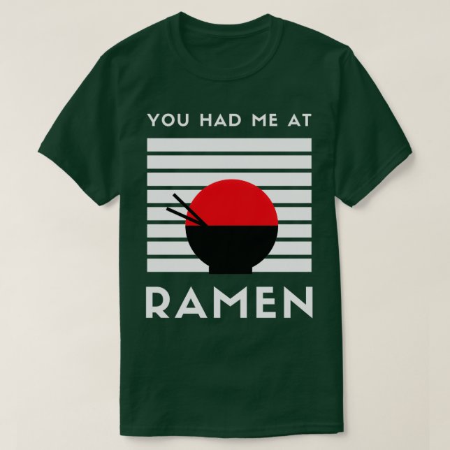 Camiseta Você Me Teve No Ramen. (Frente do Design)
