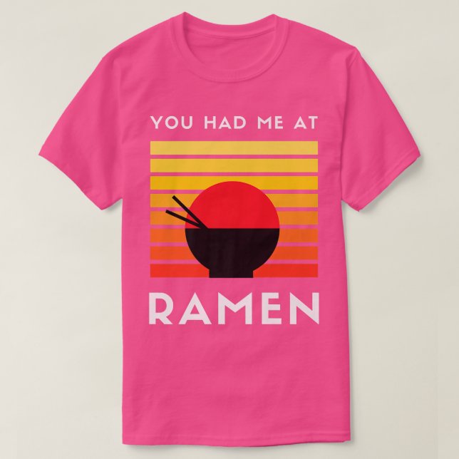 Camiseta Você Me Teve No Ramen3035 (Frente do Design)