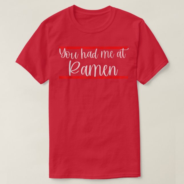 Camiseta Você Me Teve No Ramen 1606 (Frente do Design)