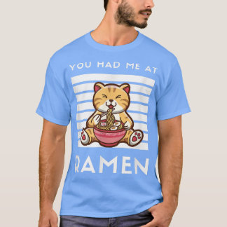 Camiseta Você Me Teve No Ramen Cat Comida Japonês Amor