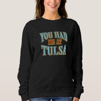 Camiseta Você Me Teve No Tulsa Turístico Humor Viajante Vac
