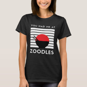 Camiseta Você Me Teve No Zoodles Keto Foodie