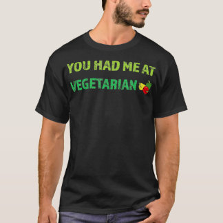 Camiseta Você me trouxe para vegetariano.