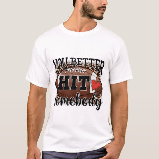 Camiseta Você Melhor Acertar Alguém Dia de Jogo Temporada d