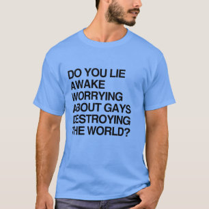 CAMISETA VOCÊ MENTE PREOCUPADO COM GAY?