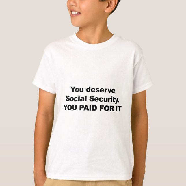 Camiseta Você Merece Segurança Social (Frente)