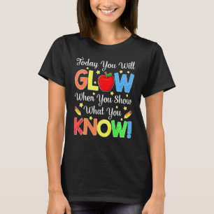 Camiseta Você Mostra O Que Você Conhece No Dia De Teste Do