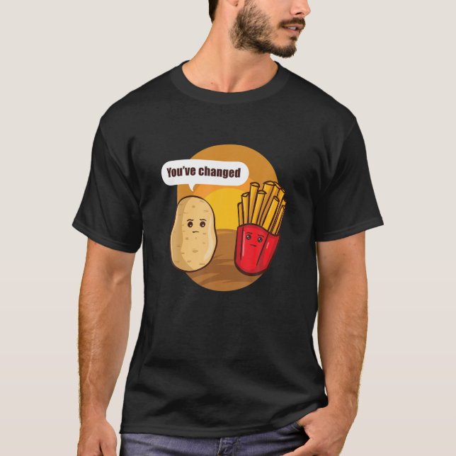 Camiseta Você Mudou O Pote Vegetal De Batata Frita Francesa (Frente)