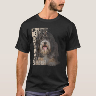 Camiseta Você não acredita que eles têm almas tibetanas Ter
